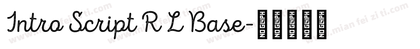 Intro Script R L Base字体转换